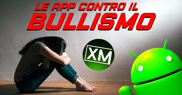 Le migliori app Android contro il BULLISMO