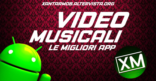 Le migliori app Android per guardare video musicali