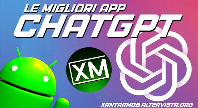 Le migliori app CHATGPT per Android