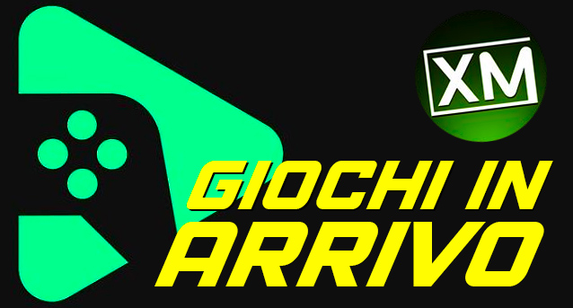 GIOCHI IN ARRIVO